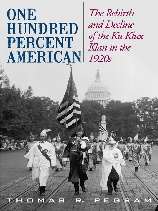 Title details for One Hundred Percent American by Thomas R. Pegram - Available